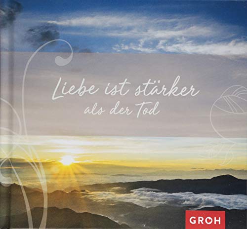 Groh Redaktionsteam - Liebe ist stärker als der Tod - Preis vom 10.10.2026 11:48:34 h