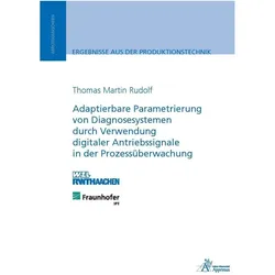 Adaptierbare Parametrierung von Diagnosesystemen durch Verwendung digitaler Antriebssignale in der P, Fachbücher von Thomas Martin Rudolf