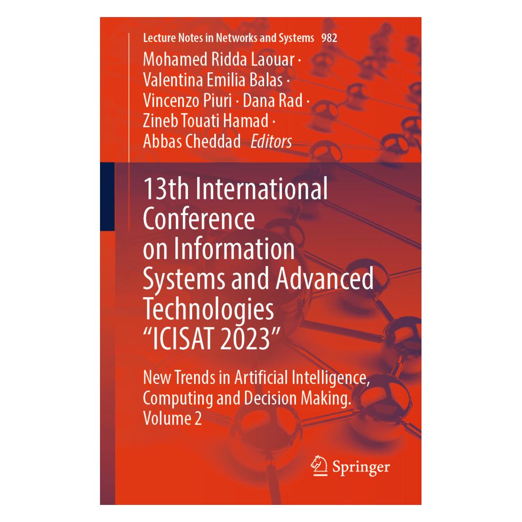 Springer 13th International Conference on Information Systems and Advanced Technologies 'ICISAT 2023' (Englisch, Softcover, Abbas Cheddad, Dana Rad, Mohamed Ridda Laouar, Valentina Emilia Balas, Vincenzo Piuri, Zineb Touati Hamad) (57044144)