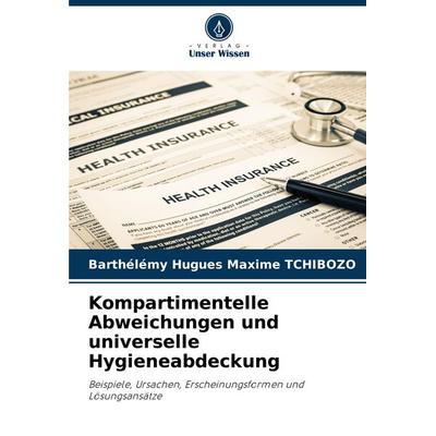 Kompartimentelle Abweichungen und universelle Hygieneabdeckung, Taschenbuch von Barthélémy Hugues Maxime TCHIBOZO, Verlag Unser Wissen,