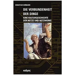Die Verbundenheit der Dinge, Fachbücher von Sebastian Giessmann