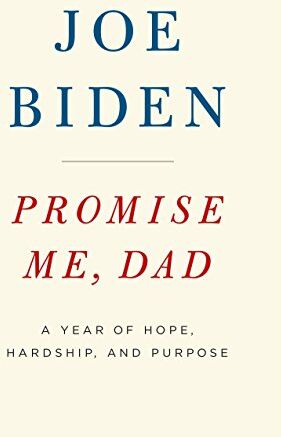 Joe Biden - Promise Me, Dad: A Year of Hope, Hardship, and Purpose - Preis vom 09.10.2026 07:28:09 h