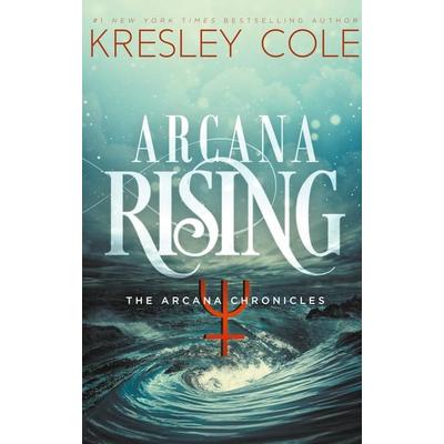 Arcana Rising, Gebundene Ausgabe von Kresley Cole, Valkyrie Press, 978-0-9972151-7-5