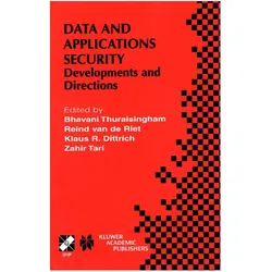 Data and Application Security, Fachbücher von Zahir Tari, B. Thuraisingham, Reind van de Riet, Klaus R Dittrich