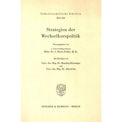 Strategien der Wechselkurspolitik., Taschenbuch von , Duncker & Humblot, 978-3-428-05919-5