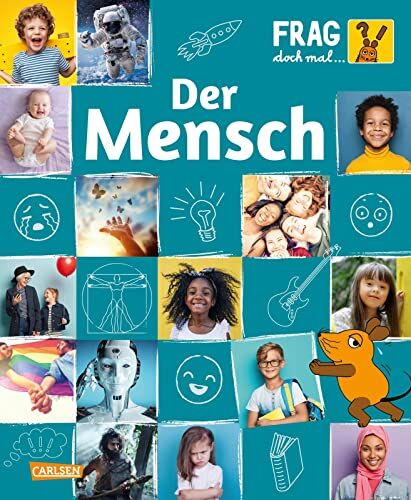 Heike Tober - Frag doch mal ... die Maus: Der Mensch: Die Sachbuchreihe mit der Maus Evolution, Gefühle und Vielfalt - alles über den Menschen für Kinder ab 8 Jahren - Preis vom 16.10.2026 11:41:07 h