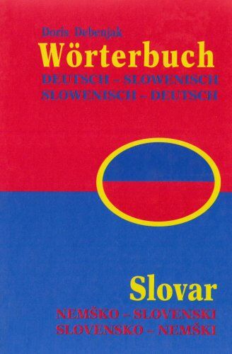 Doris Debenjak - Wörterbuch Deutsch-Slowenisch/Slowenisch-Deutsch - Preis vom 30.09.2026 22:30:23 h