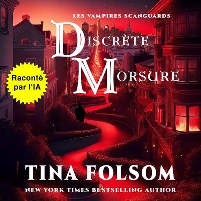 Discrète Morsure (Un mariage Scanguards) (Les Vampires Scanguards - Tome 8 1/2) - Tina Folsom, Audio, 9798897204472
