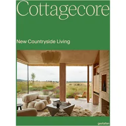 Cottagecore, Fachbücher von François-Luc Giraldeau, Robert Klanten, Gestalten