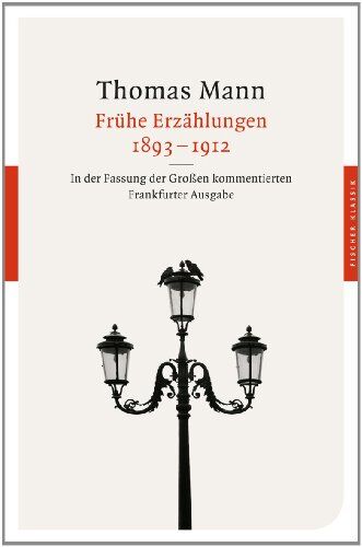 Thomas Mann - Frühe Erzählungen 1893-1912: In der Fassung der Großen kommentierten Frankfurter Ausgabe (Fischer Klassik) - Preis vom 05.10.2026 03:47:11 h