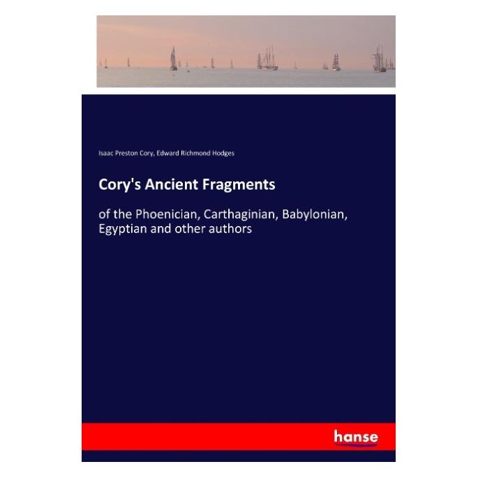 Hansebooks Cory's Ancient Fragments (Softcover, Edward Richmond Hodges, Isaac Preston Cory) (57144471)