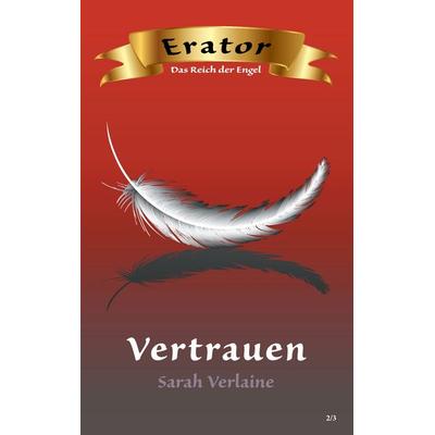 Vertrauen, Taschenbuch von Sarah Verlaine, BoD – Books on Demand, 978-3-7392-4293-4
