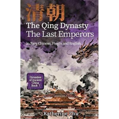 The Qing Dynasty, Taschenbuch von Katherine Zhu, Imagin8 Press