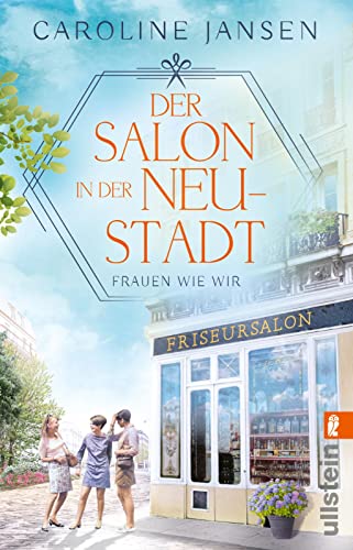 Caroline Jansen - Der Salon in der Neustadt: Roman Die Fortsetzung der wunderbaren Friseur-Reihe - Preis vom 02.10.2026 23:42:20 h