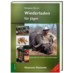 Wiederladen für Jäger, Ratgeber von Norbert Klups