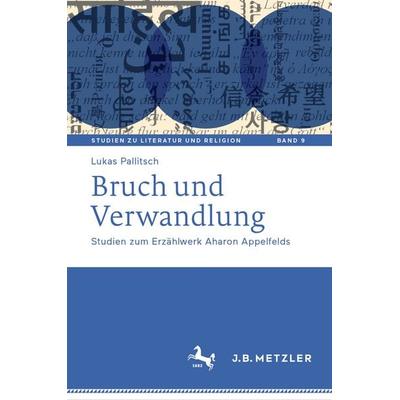 Bruch und Verwandlung, Gebundene Ausgabe von Lukas Pallitsch, Springer Berlin, 978-3-662-70005-1