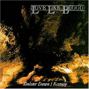 Love Like Blood - Ecstasy/Sinister Dawn - Preis vom 11.10.2026 03:10:56 h