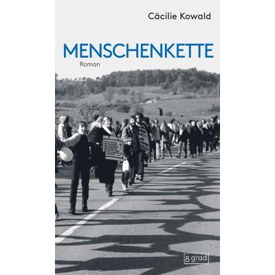 Menschenkette, Gebundene Ausgabe von Cäcilie Kowald, 8 grad verlag GmbH & Co. KG, 978-3-910228-05-4