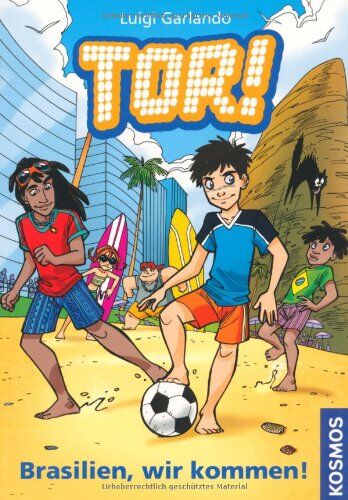 Luigi Garlando - Tor!, 2, Brasilien, wir kommen! - Preis vom 05.10.2026 03:47:11 h