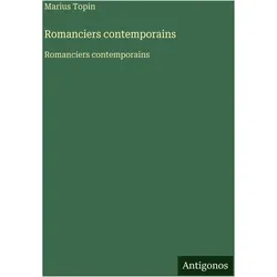 Romanciers contemporains, Belletristik von Marius Topin