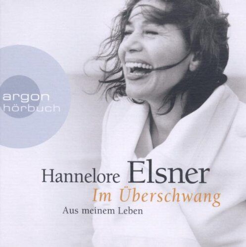 Hannelore Elsner - Im Überschwang: Aus meinem Leben - Preis vom 13.10.2026 19:28:25 h