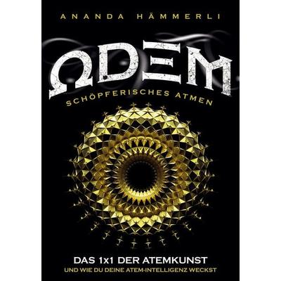 Odem schöpferisches Atmen, Taschenbuch von Ananda Hämmerli, BoD – Books on Demand, 978-3-7557-6061-0