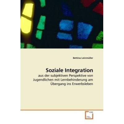 Leinmüller, B: Soziale Integration, Taschenbuch von Bettina Leinmüller, VDM, 978-3-639-19905-5