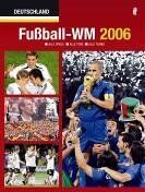 Mueller, Jürgen W. - Fußball WM 2006: Alle Spiele - Alle Tore - Alle Teams - Preis vom 09.10.2026 07:28:09 h