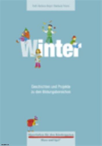 Beger, Ruth B. - Winter: Geschichten und Projekte zu den Bildungsbereichen - Preis vom 09.10.2026 07:28:09 h