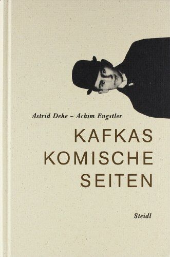 Astrid Dehe - Kafkas komische Seiten: Ein Lesebuch - Preis vom 30.09.2026 09:01:18 h