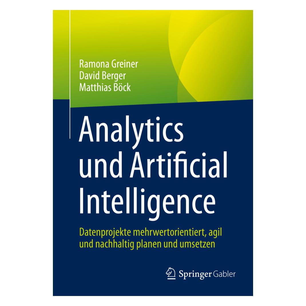 Springer Analytics und Artificial Intelligence (Deutsch, Softcover, David Berger, Matthias Böck, Ramona Greiner) (56852691)