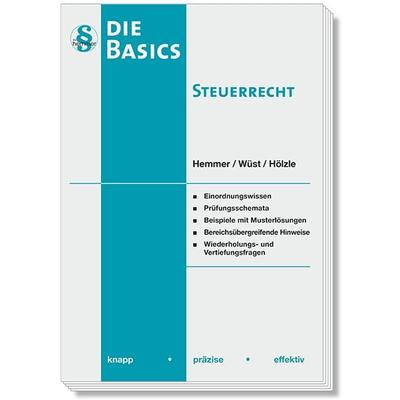Die Basics Steuerrecht, Taschenbuch von Karl-Edmund Hemmer,Achim Wüst,Gerrit Hölzle,Andreas Pinter, Hemmer/Wüst, 978-3-96838-383-5