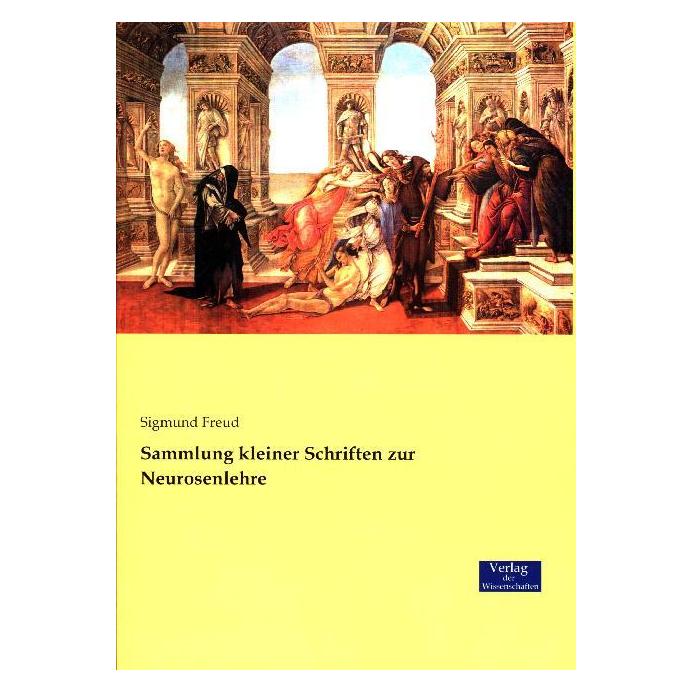 Verlag der Wissenschaften Sammlung kleiner Schriften zur Neurosenlehre (Deutsch, Softcover, Sigmund Freud) (55816956)