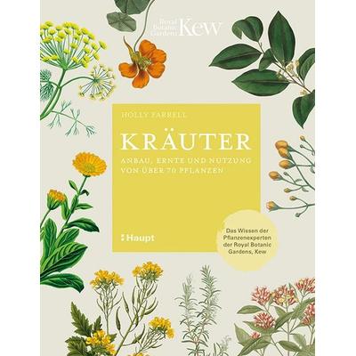 Kräuter, Gebundene Ausgabe von Holly Farrell, Haupt Verlag, 978-3-258-08137-3