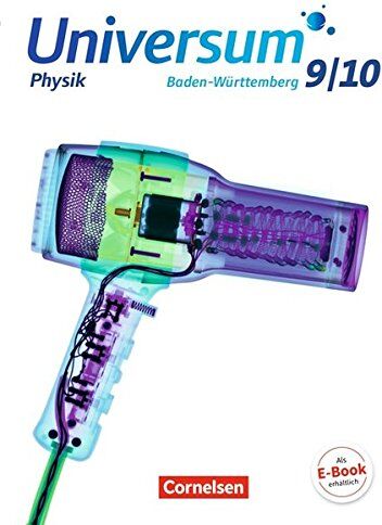 Benedict Bogenberger - Universum Physik - Gymnasium Baden-Württemberg - Neubearbeitung: 9./10. Schuljahr - Schülerbuch - Preis vom 12.10.2026 11:37:12 h