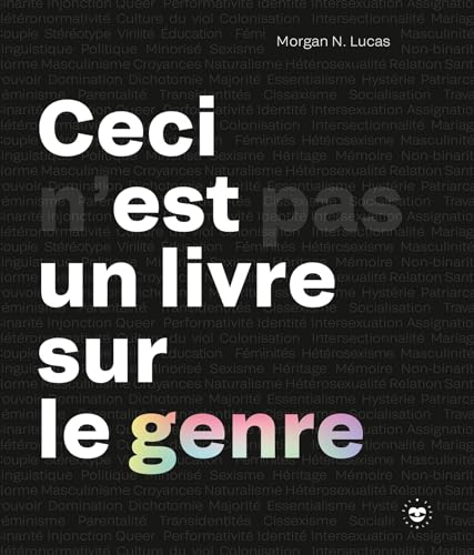 Lucas, Morgan N. - Ceci n'est pas un livre sur le genre - Preis vom 16.10.2026 11:41:07 h