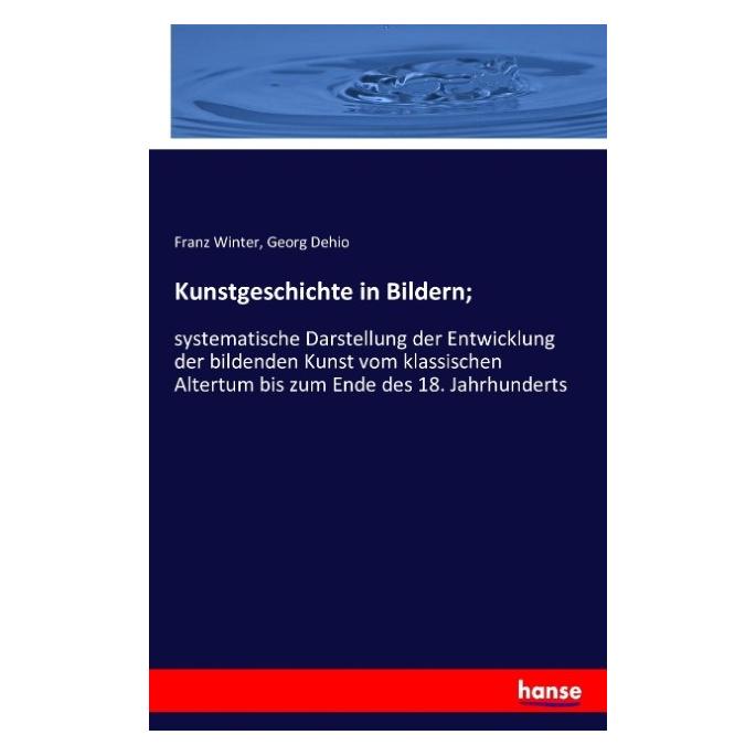Hansebooks Kunstgeschichte in Bildern (Deutsch, Softcover, Franz Winter, Georg Dehio) (35163471)