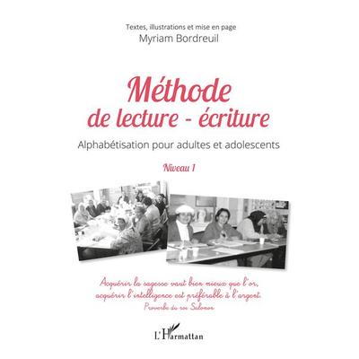Méthode de lecture - écriture, Taschenbuch von Myriam Bordreuil, Editions L'Harmattan; 978-2-343-07026-1
