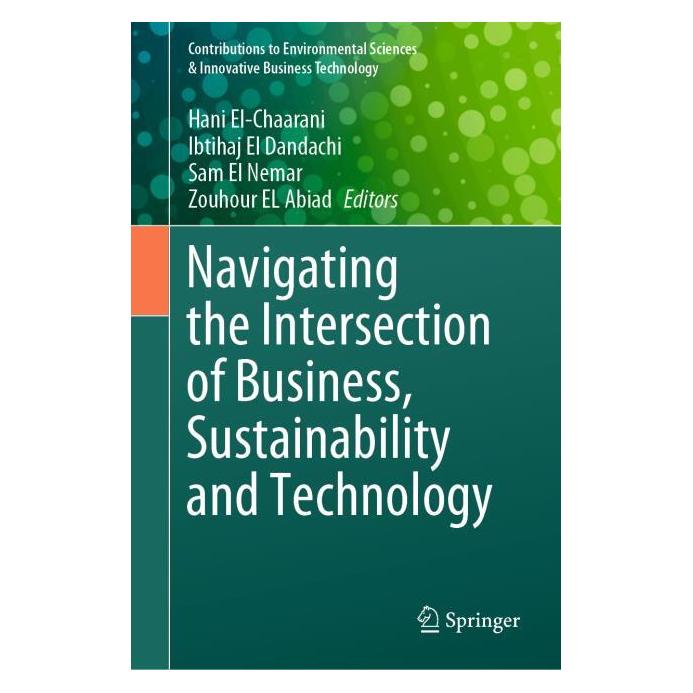 Springer Navigating the Intersection of Business, Sustainability and Technology (Englisch, Hardcover, Hani El-Chaarani, Ibtihaj El Dandachi, Sam El Nemar, Zouhour EL Abiad) (63706747)