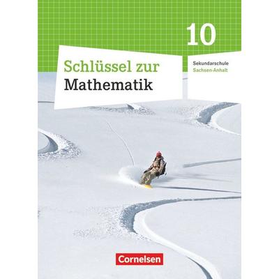 Schlüssel zur Mathematik - Sekundarschule Sachsen-Anhalt - 10. Schuljahr, Taschenbuch von Ilona Gabriel,Reinhold Koullen,Ines Knospe,Gabriele