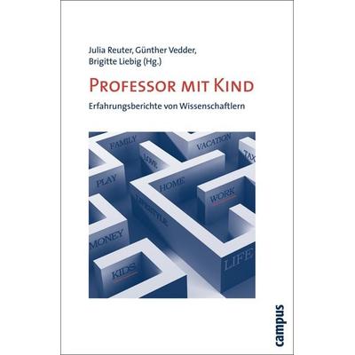 Professor mit Kind, Taschenbuch von Julia Reuter,Günther Vedder,Brigitte Liebig, Campus, 978-3-593-38661-4