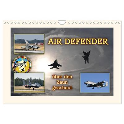 AIR DEFENDER - über den Zaun geschaut (Wandkalender 2027 DIN A4 quer), CALVENDO Monatskalender