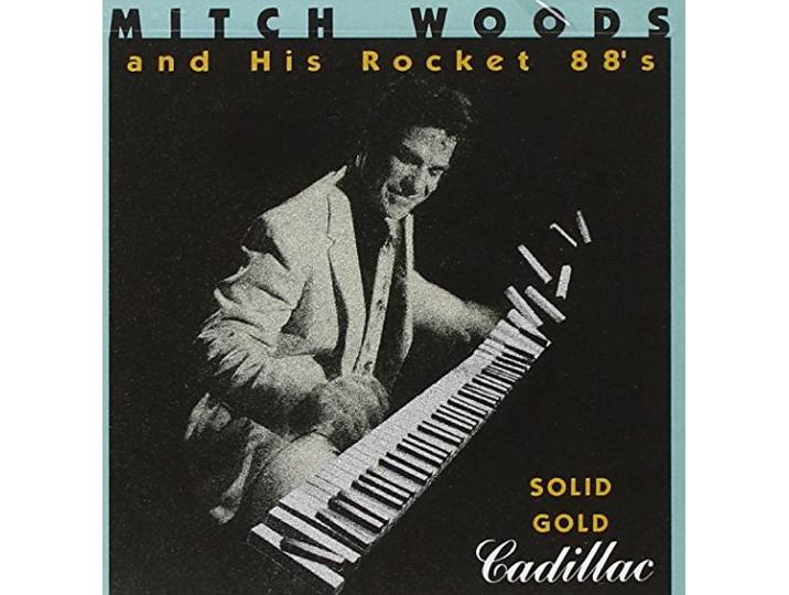 Mitch & His Rocket 88's Woods - Solid Gold Cadillac
