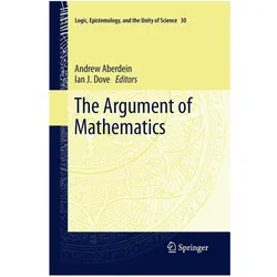 The Argument of Mathematics, Fachbücher von Andrew Aberdein, Ian J. Dove