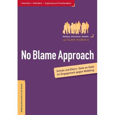 Eltern und der No Blame Approach, Paperback von Heike Blum,Beck Detlef, Fairaend, 978-3-00-045478-3