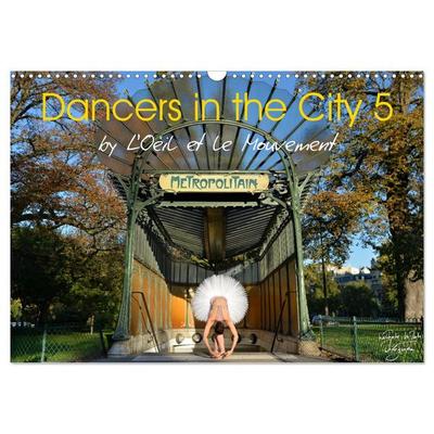 Dancers in the City 5 (Wall Calendar 2026 DIN A3 landscape), CALVENDO 12 Month Wall Calendar