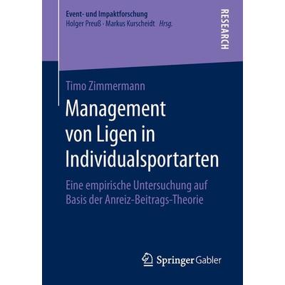 Management von Ligen in Individualsportarten, Taschenbuch von Timo Zimmermann, Springer Fachmedien Wiesbaden GmbH, 978-3-658-24918-2