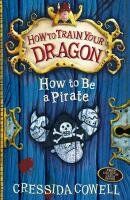 Cressida Cowell - How to be a Pirate (How to Train Your Dragon) - Preis vom 01.10.2026 17:08:56 h