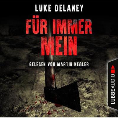 Für immer mein - Luke Delaney, Audio, 9783838775562