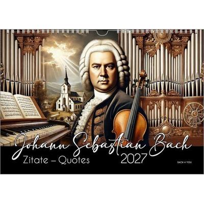 Johann-Sebastian-Bach-Zitate-Kalender, ein Musik-Kalender 2027, DIN A4
